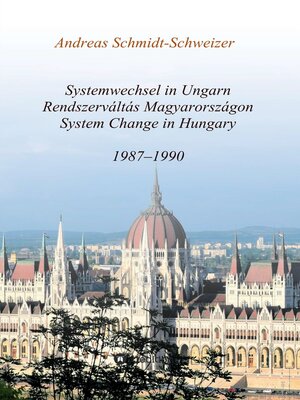 cover image of Systemwechsel in Ungarn  /  Rendszerváltás Magyarországon  /  System Change in Hungary